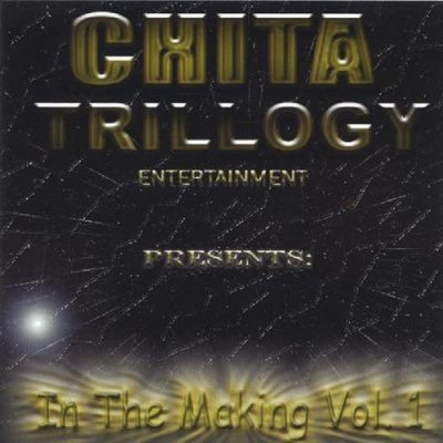 Chita Trillogy – In The Making Vol. 1 (CD) (2004) (FLAC + 320 kbps)