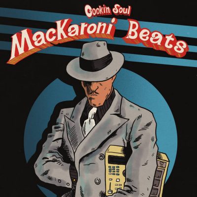 Cookin Soul – MacKaroni Beats (WEB) (2025) (FLAC + 320 kbps)