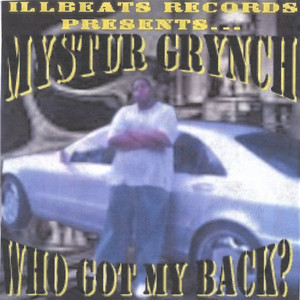 Mystur Grynch – Who Got My Back? (CD) (2005) (FLAC + 320 kbps)