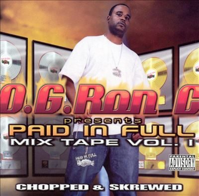 OG Ron C – Paid In Full Mix Tape Vol. 1 (Chopped & Skrewed CD) (2003) (FLAC + 320 kbps)