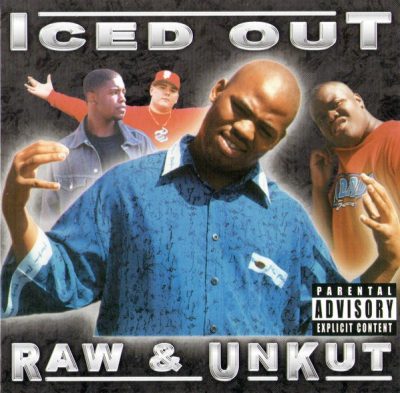 Iced Out – Raw And Unkut (CD) (2001) (FLAC + 320 kbps)