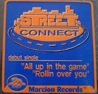 Street Connect – All Up In The Game / Rollin’ Over You (VLS) (1997) (FLAC + 320 kbps)