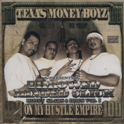 Throwed Minded Click – Money Slabs & Hoes Vol. I (CD) (2005) (FLAC + 320 kbps)