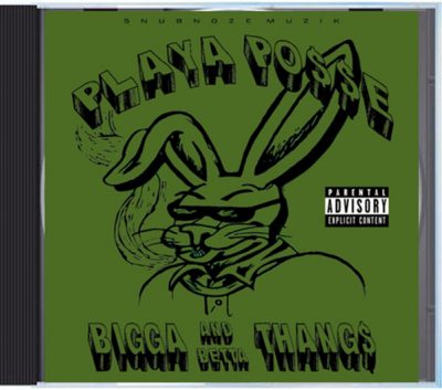 Playa Posse – Bigga And Betta Thangs EP (Remastered CD) (1996-2021) (FLAC + 320 kbps)