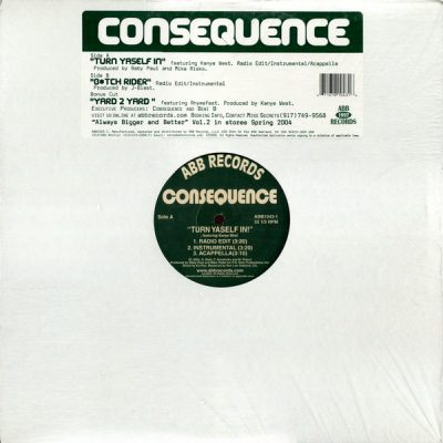 Consequence – Turn Yaself In / Bitch Rider / Yard 2 Yard (VLS) (2003) (FLAC + 320 kbps)