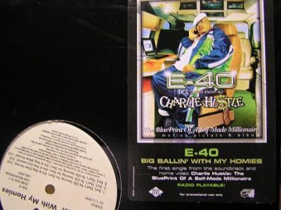 E-40 – Big Ballin’ With My Homies / Earls, That’s Yo Life (Promo VLS) (1999) (FLAC + 320 kbps)