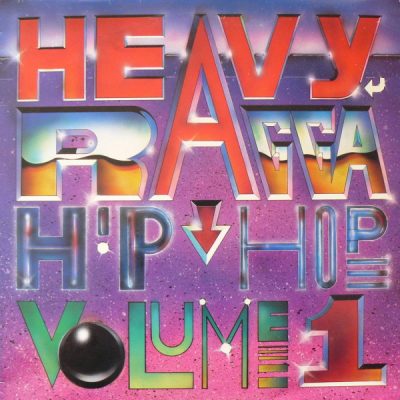 VA – Heavy Ragga Hip Hop Volume 1 (Vinyl) (1992) (FLAC + 320 kbps)