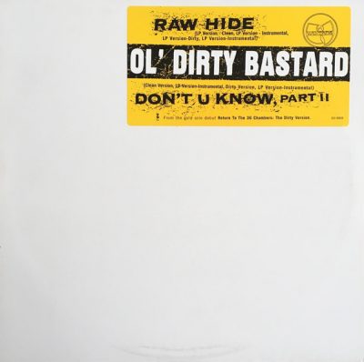 Ol’ Dirty Bastard – Raw Hide / Don’t You Know, Part II (Promo VLS) (1995) (FLAC + 320 kbps)