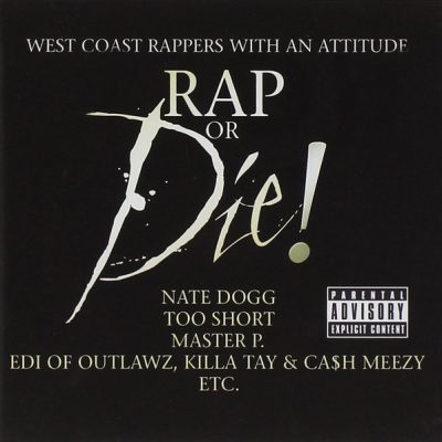 VA – Rap Or Die! West Coast Rappers With Attitude (CD) (2006) (FLAC + 320 kbps)