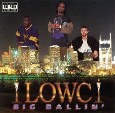 L.O.W.C. – Big Ballin’ (Remastered CD) (1995-2025) (FLAC + 320 kbps)