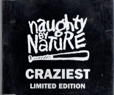 Naughty By Nature – Craziest (AU CDM) (1995) (FLAC + 320 kbps)