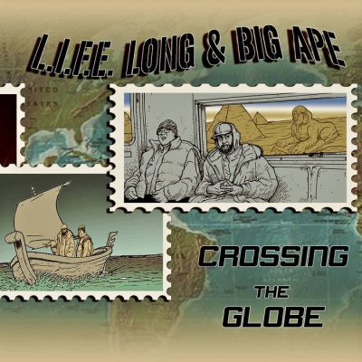 L.I.F.E. Long & Big Ape – Crossing The Globe (WEB) (2011) (320 kbps)