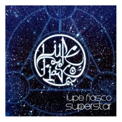 Lupe Fiasco – Superstar (Promo CDS) (2007) (FLAC + 320 kbps)