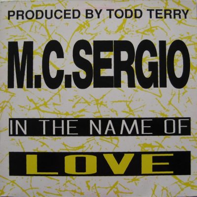 M.C. Sergio – In The Name Of Love (WEB Single) (1989) (320 kbps)