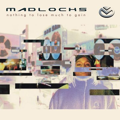 Madlocks – Nothing To Lose Much To Gain (Remastered) (WEB) (1999-2025) (320 kbps)