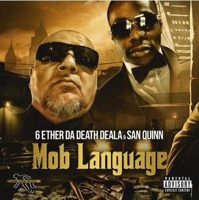 6 Ether Da Death Deala & San Quinn – Mob Language (WEB) (2025) (320 kbps)
