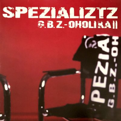Spezializtz – G.B.Z.-Oholika II (CD) (2000) (FLAC + 320 kbps)