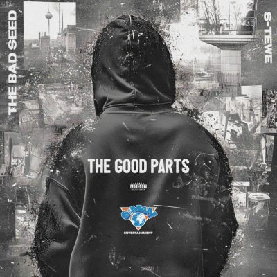 The Bad Seed & S-Tewe – The Good Parts EP (WEB) (2025) (320 kbps)