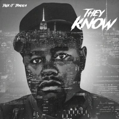 Talk It Trigga – They Know (WEB) (2025) (320 kbps)