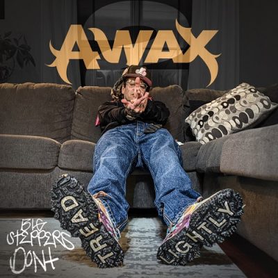 A-Wax – Big Steppers Don’t Tread Lightly 2 (WEB) (2025) (320 kbps)