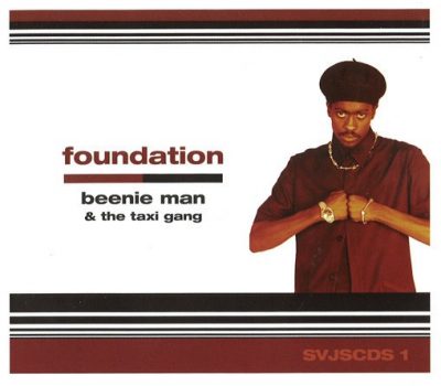 Beenie Man & The Taxi Gang – Foundation (UK CDS) (1998) (FLAC + 320 kbps)