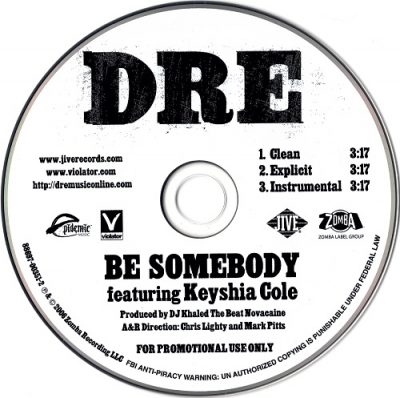 Dre – Be Somebody (Promo CDS) (2006) (FLAC + 320 kbps)