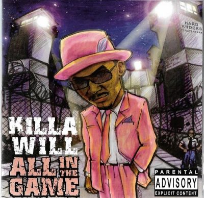 Killa Will – All In The Game (CD) (2004) (FLAC + 320 kbps)