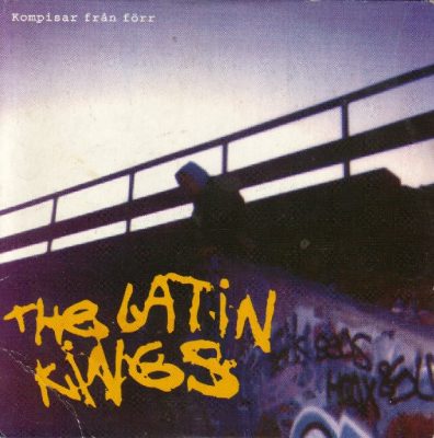 The Latin Kings – Kompisar Från Förr (CDS) (1994) (FLAC + 320 kbps)