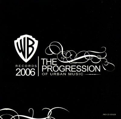 VA – 2006: The Progression Of Urban Music (CD) (2006) (FLAC + 320 kbps)