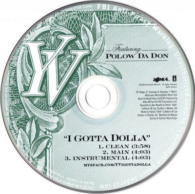 YV – I Gotta Dolla (Promo CDS) (2008) (FLAC + 320 kbps)