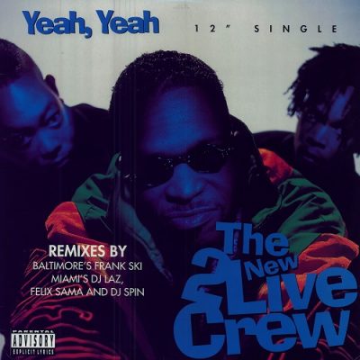 The New 2 Live Crew – Yeah, Yeah / Hell, Yeah (Remixes) (WEB Single) (1994) (FLAC + 320 kbps)