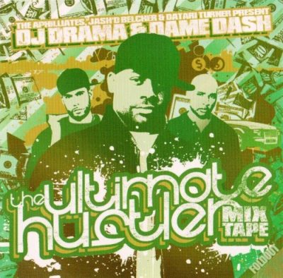 DJ Drama & Damon Dash – The Ultimate Hustler Mixtape (CD) (2005) (FLAC + 320 kbps)