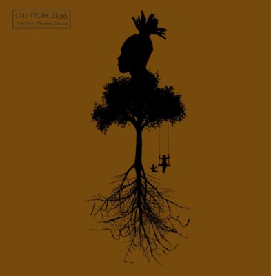 LouTribe Jigg – Tribe Alive The Audio Journey (Vinyl Reissue) (2023-2025) (FLAC + 320 kbps)