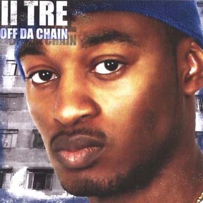 II Tre – Off Da Chain (WEB) (2007) (320 kbps)