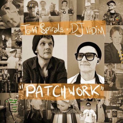 Tom Spirals & DJ Vadim – Patchwork (WEB) (2025) (320 kbps)