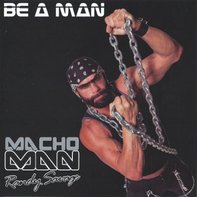 Randy Savage – Be A Man (CD) (2003) (FLAC + 320 kbps)