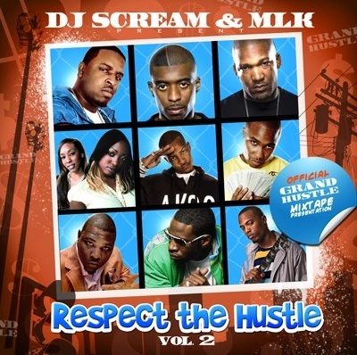 DJ Scream & MLK – Respect The Hustle Vol. 2 (CD) (2008) (FLAC + 320 kbps)