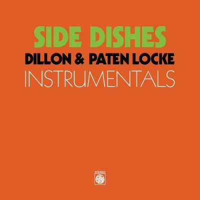Dillon & Paten Locke – Side Dishes (Instrumentals) (WEB) (2016) (320 kbps)