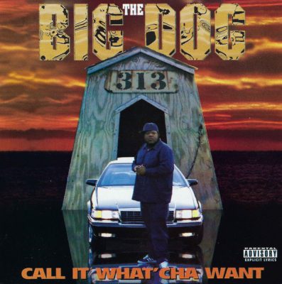 The Big Dog – Call It What’cha Want (CD) (1995) (320 kbps)