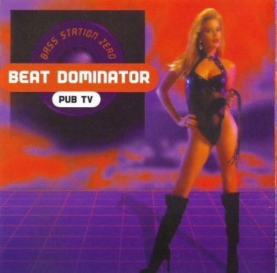 Beat Dominator – Bass Station Zero (Techno-Bass 2) (CD) (1993) (FLAC + 320 kbps)