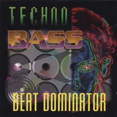 Beat Dominator – Techno-Bass (CD) (1992) (FLAC + 320 kbps)