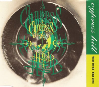 Cypress Hill – When The Sh– Goes Down (AU CDM) (1993) (FLAC + 320 kbps)
