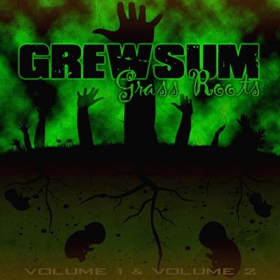 Grewsum – Grass Roots Volume 1 & Volume 2 (WEB) (2009) (FLAC + 320 kbps)