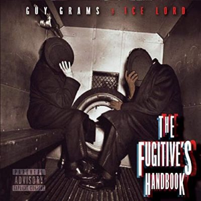 Guy Grams & Ice Lord – The Fugitive’s Handbook EP (WEB) (2018) (320 kbps)
