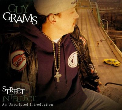Guy Grams – Street Intellect: An Unscripted Introduction (WEB) (2012) (320 kbps)
