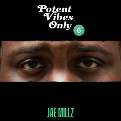Jae Millz – Potent Vibes Only 6 (WEB) (2025) (320 kbps)