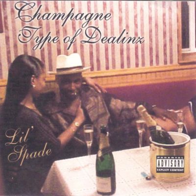 Lil’ Spade – Champagne Type Of Dealinz (CD) (2002) (FLAC + 320 kbps)