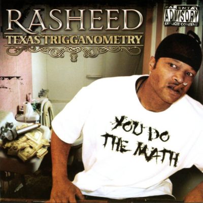 Rasheed – Texas Trigganometry (CD) (2009) (FLAC + 320 kbps)