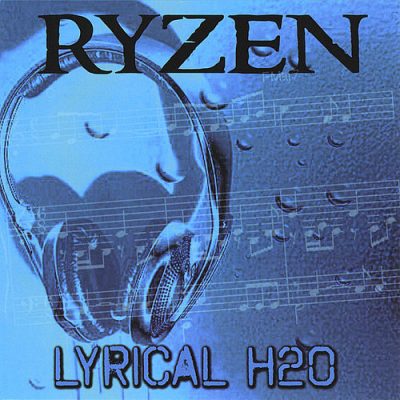 Ryzen – Lyrical H2O (CD) (2008) (FLAC + 320 kbps)