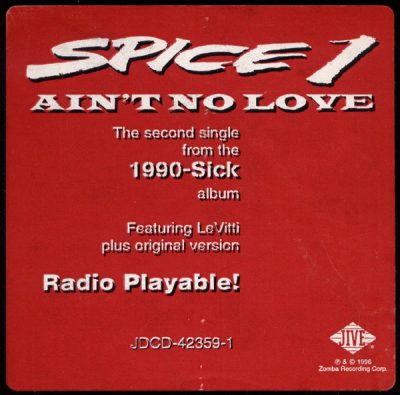 Spice 1 – Ain’t No Love (Promo VLS) (1996) (FLAC + 320 kbps)